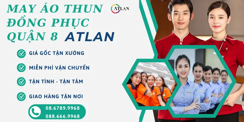 Áo thun đồng phục Atlan tại Quận 8 giá gốc tận xưởng, in - thêu theo yêu cầu, hỗ trợ - tư vấn nhiệt tình