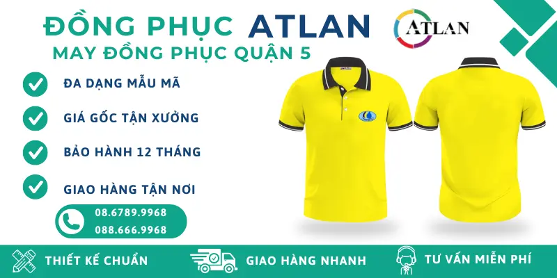 Xưởng may đồng phục Atlan tại Quận 5 in - thêu theo yêu cầu, thiết kế miễn phí, giao hàng tận nơi