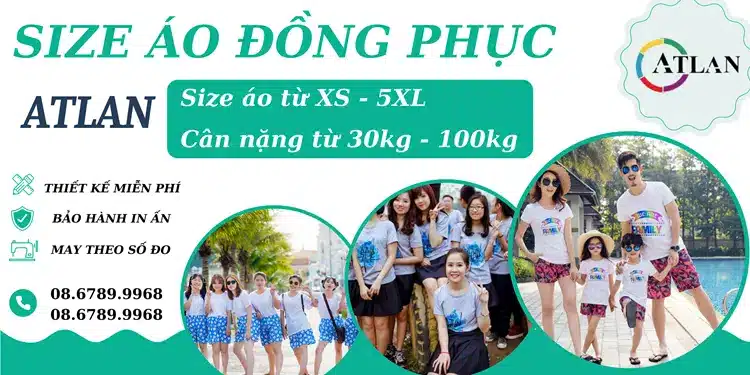 Atlan cung cấp đồng phục đa dạng kích thước, phù hợp mọi đối tượng từ gia đình, hội nhóm, lớp,...