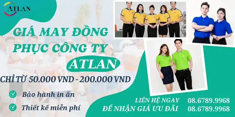 Atlan chuyên may - in đồng phục với giá cạnh tranh nhất trên thị trường