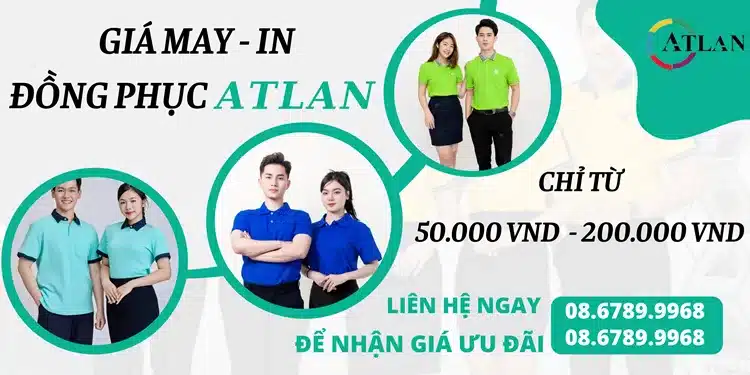 Atlan chuyên may - in đồng phục với giá cạnh tranh nhất trên thị trường